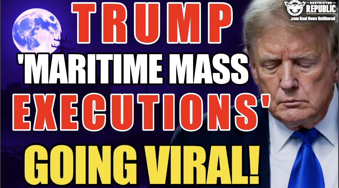 Trump’s ‘Maritime Mass Executions’ Going Viral! What The Hell Is This!? 